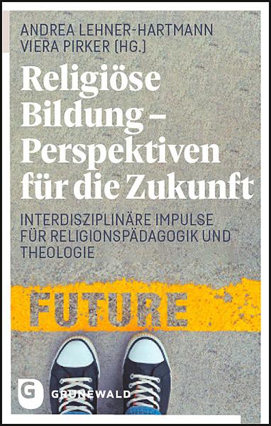 Cover-Bild Religiöse Bildung - Perspektiven für die Zukunft