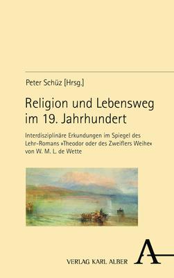 Cover-Bild Religion und Lebensweg im 19. Jahrhundert