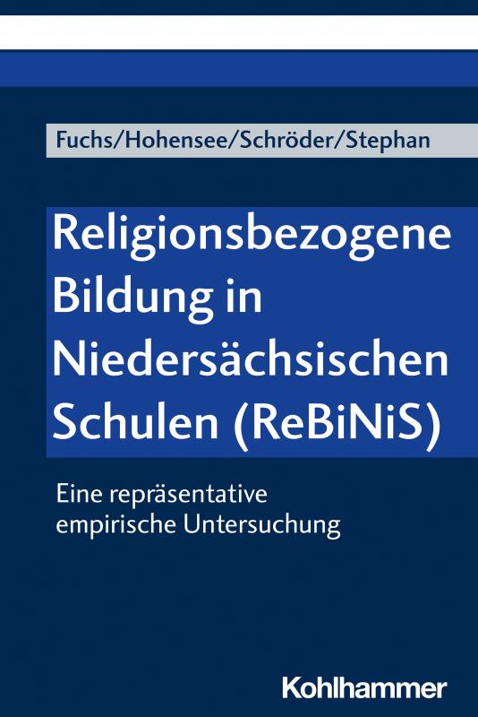 Cover-Bild Religionsbezogene Bildung in Niedersächsischen Schulen (ReBiNiS)