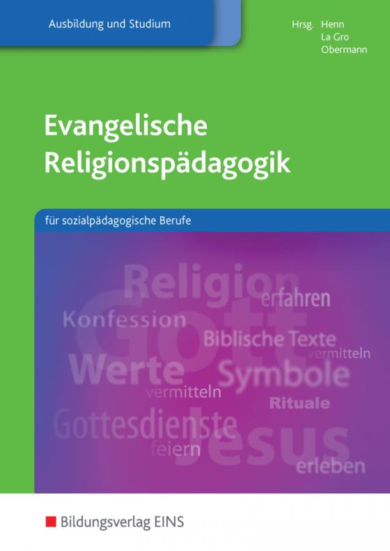 Cover-Bild Religionspädagogik / Evangelische Religionspädagogik für sozialpädagogische Berufe