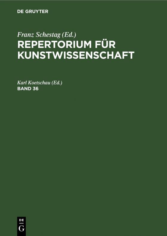 Cover-Bild Repertorium für Kunstwissenschaft / Repertorium für Kunstwissenschaft. Band 36