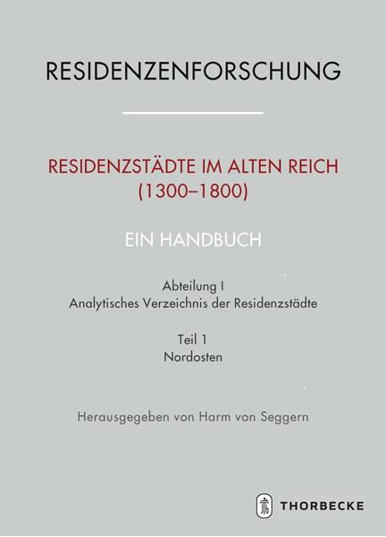 Cover-Bild Residenzstädte im Alten Reich (1300-1800). Ein Handbuch