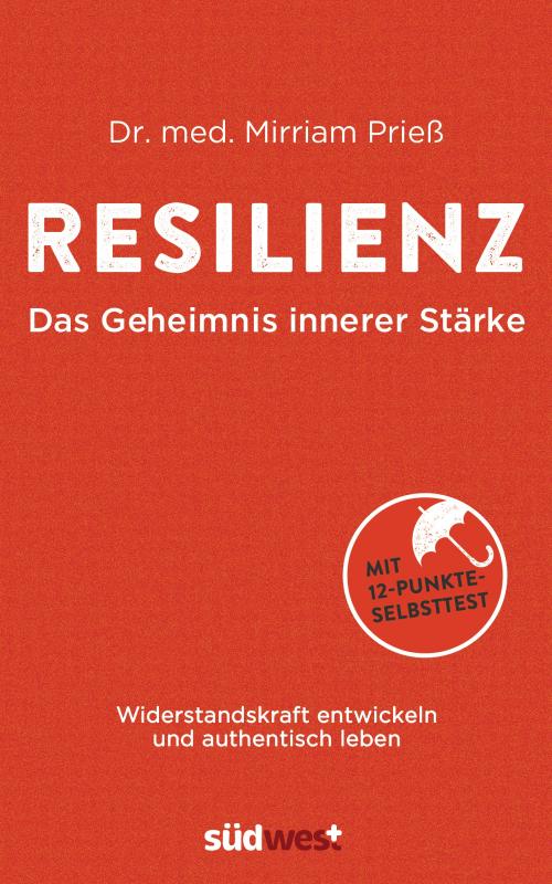 Cover-Bild Resilienz: Das Geheimnis innerer Stärke