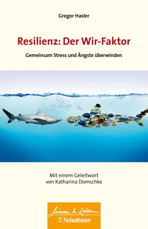 Cover-Bild Resilienz: Der Wir-Faktor (Wissen & Leben)