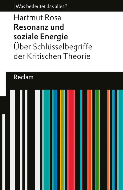 Cover-Bild Resonanz und soziale Energie. Über Schlüsselbegriffe der Kritischen Theorie
