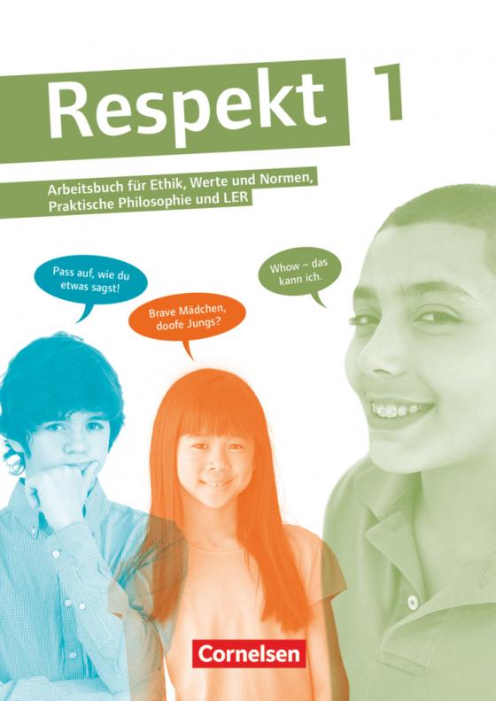Cover-Bild Respekt - Lehrwerk für Ethik, Werte und Normen, Praktische Philosophie und LER - Allgemeine Ausgabe - Band 1