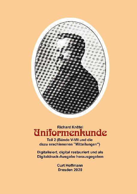 Cover-Bild Richard Knötel, Uniformenkunde Teil 2 (Bände V-VII und die dazu erschienenen "Mitteilungen"