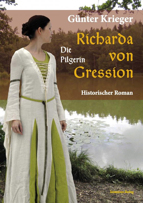 Cover-Bild Richarda von Gression 3: Die Pilgerin