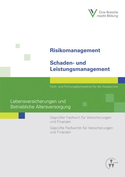 Cover-Bild Risikomanagement / Schaden- und Leistungsmanagement - Lebensversicherungen und Betriebliche Altersversorgung