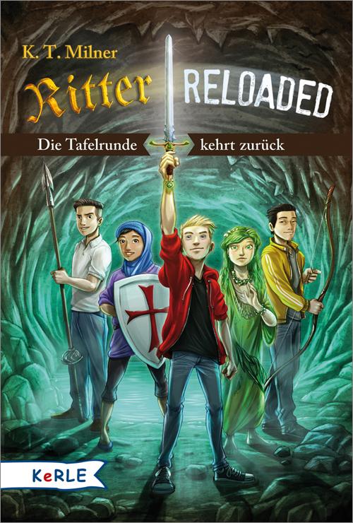 Cover-Bild Ritter reloaded - Die Tafelrunde kehrt zurück