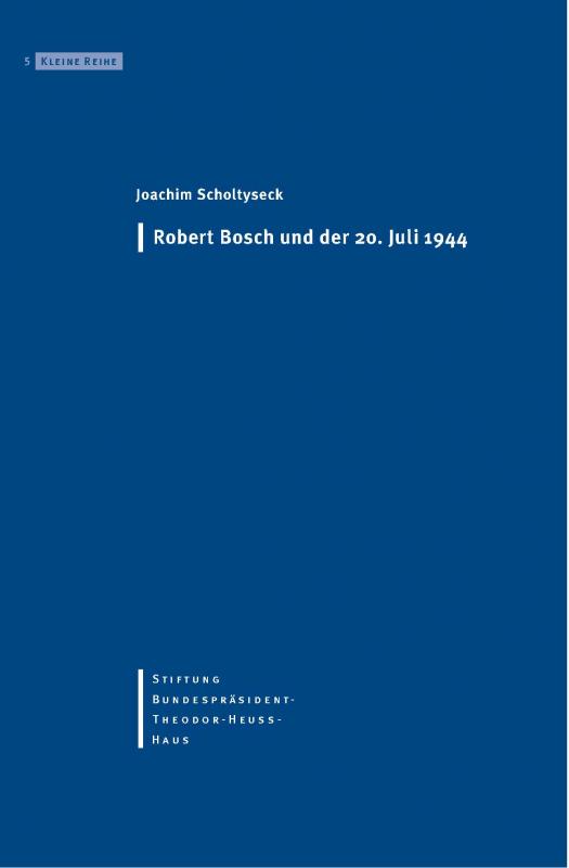 Cover-Bild Robert Bosch und der 20. Juli 1944