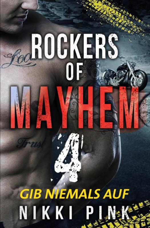 Cover-Bild Rockers of Mayhem / Gib niemals auf