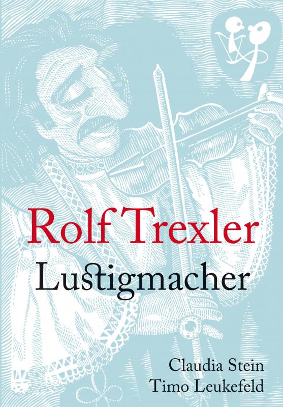 Cover-Bild Rolf Trexler Lustigmacher