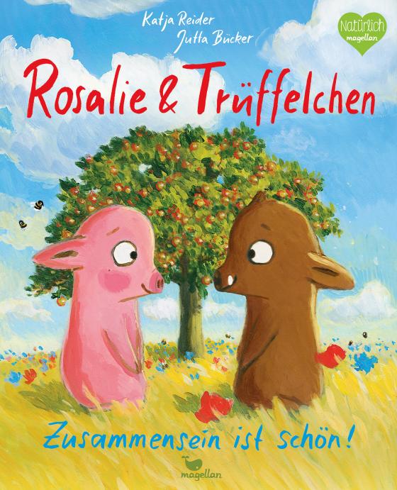 Cover-Bild Rosalie & Trüffelchen - Zusammensein ist schön!