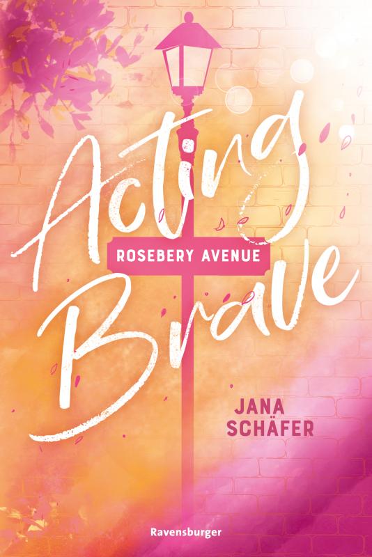 Cover-Bild Rosebery Avenue, Band 1: Acting Brave (knisternde New-Adult-Romance mit cozy Wohlfühl-Setting)