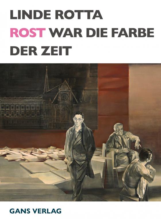 Cover-Bild Rost war die Farbe der Zeit