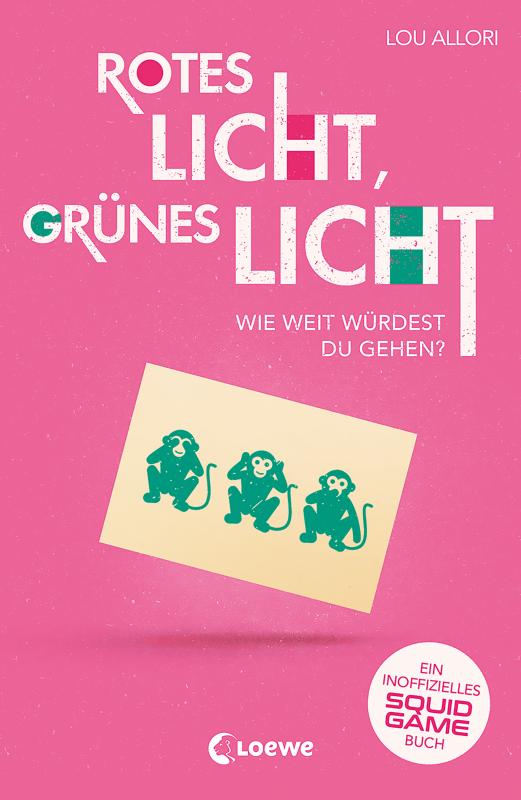 Cover-Bild Rotes Licht, grünes Licht - Ein inoffizielles Squid Game-Buch