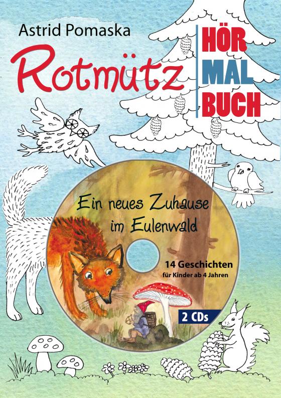 Cover-Bild Rotmütz – Das Hör-Mal-Buch (1). Ein neues Zuhause im Eulenwald