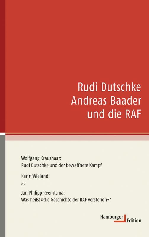 Cover-Bild Rudi Dutschke Andreas Baader und die RAF
