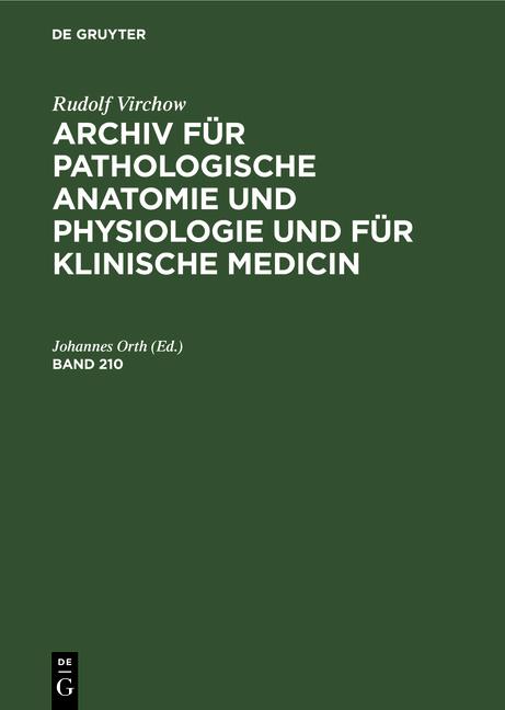 Cover-Bild Rudolf Virchow: Archiv für pathologische Anatomie und Physiologie... / Band 210