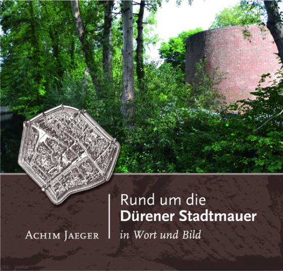 Cover-Bild Rund um die Dürener Stadtmauer