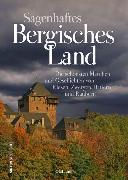 Cover-Bild Sagenhaftes Bergisches Land