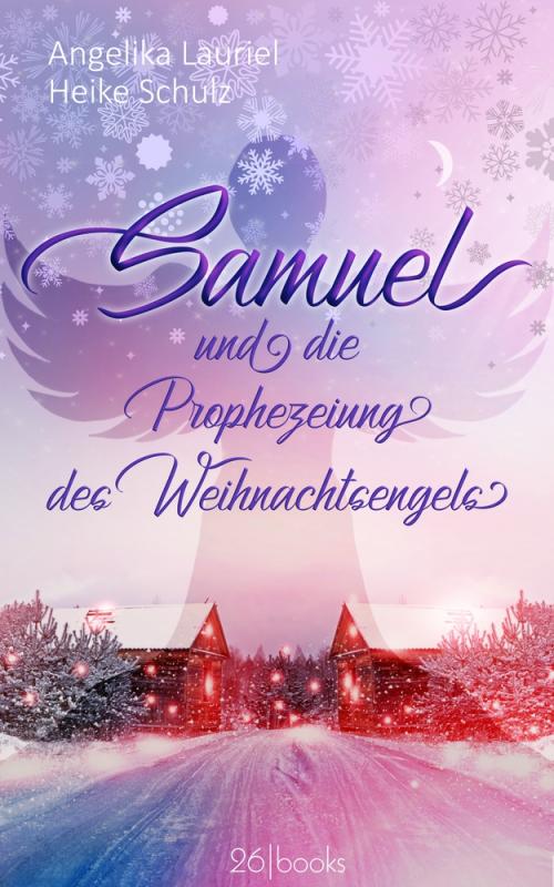 Cover-Bild Samuel und die Prophezeiung des Weihnachtsengels