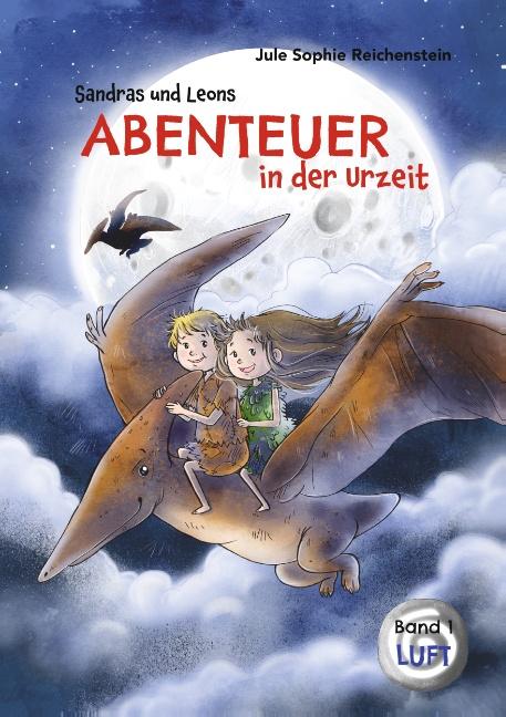 Cover-Bild Sandras und Leons Abenteuer in der Urzeit