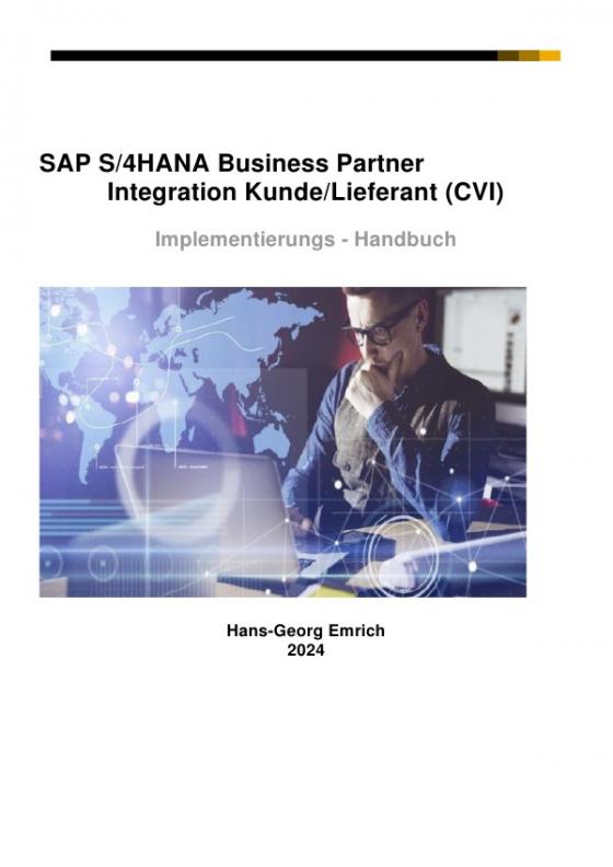Cover-Bild SAP S/4HANA Business Partner Customizing-Handbuch zu Kunde/Lieferant Integration (CVI)