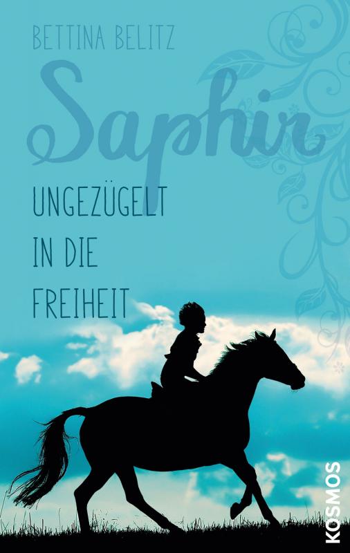 Cover-Bild Saphir - Ungezügelt in die Freiheit