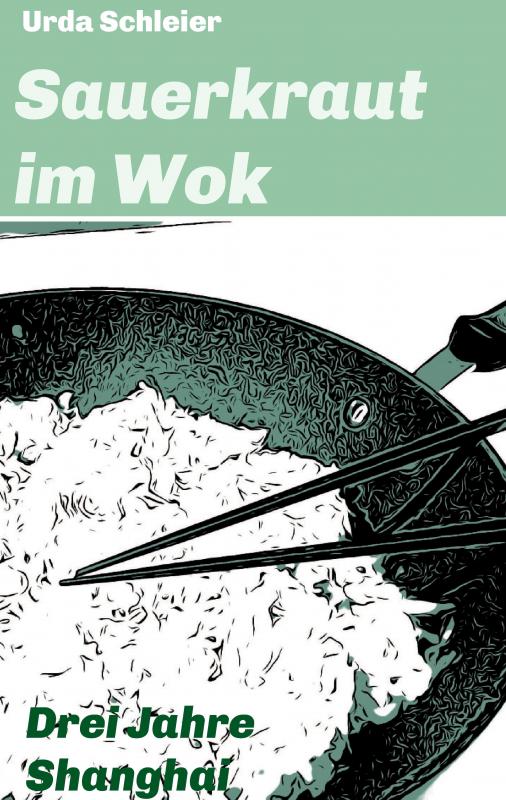 Cover-Bild Sauerkraut im Wok