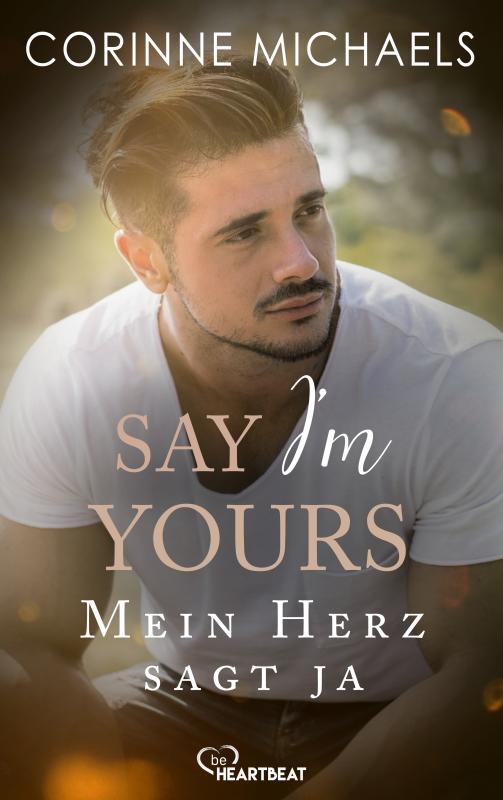 Cover-Bild Say I’m yours - Mein Herz sagt ja