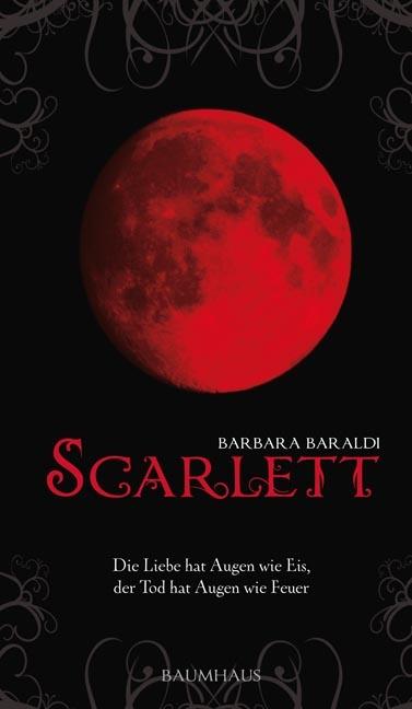 Cover-Bild Scarlett - Die Liebe hat Augen wie Eis, der Tod hat Augen wie Feuer