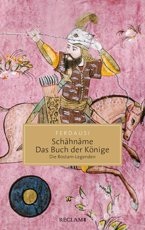 Cover-Bild Schāhnāme – Das Buch der Könige
