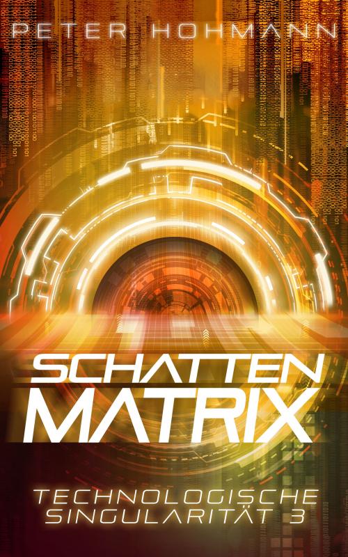 Cover-Bild Schattenmatrix (Technologische Singularität 3)