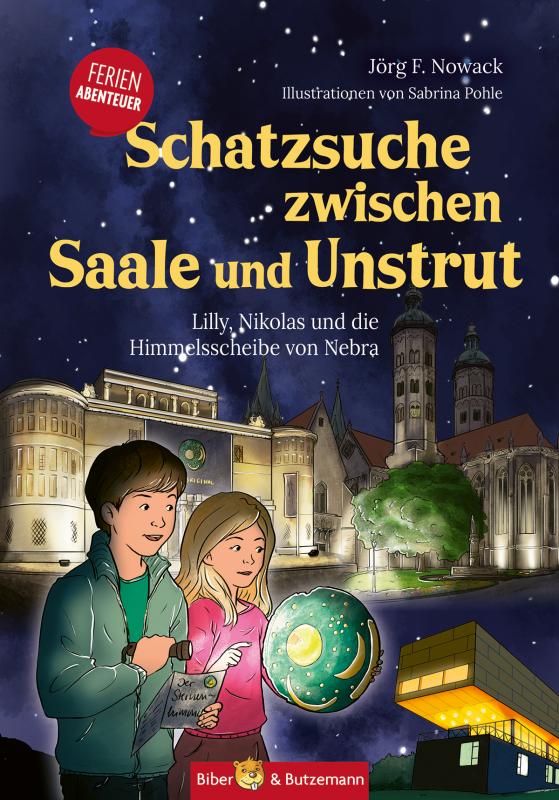 Cover-Bild Schatzsuche zwischen Saale und Unstrut - Lilly, Nikolas und die Himmelscheibe von Nebra