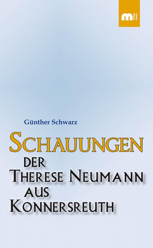 Cover-Bild Schauungen der Therese Neumann aus Konnersreuth