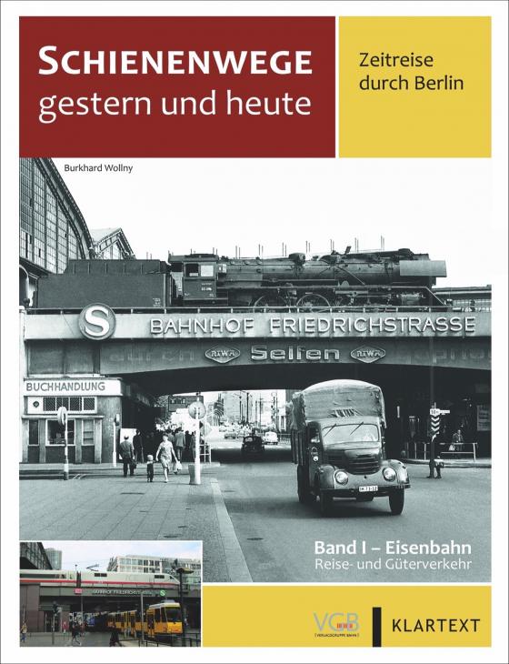 Cover-Bild Schienenwege gestern und heute – Zeitreise durch Berlin