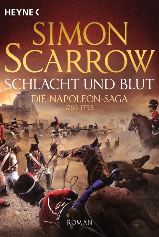 Cover-Bild Schlacht und Blut - Die Napoleon-Saga 1769 - 1795