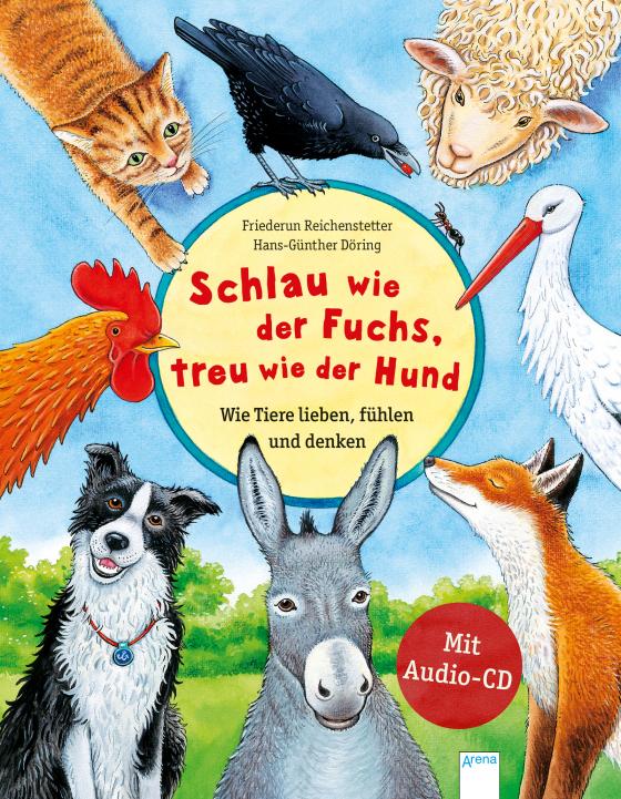 Cover-Bild Schlau wie der Fuchs, treu wie der Hund – Wie Tiere lieben, fühlen und denken