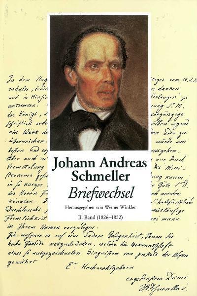 Cover-Bild Schmeller, Johann Andreas - Briefwechsel - Band 2 - 1826 - 1852