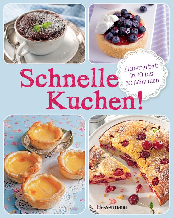 Cover-Bild Schnelle Kuchen!