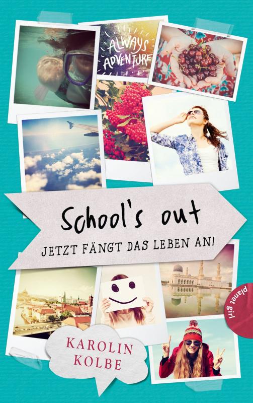 Cover-Bild School`s out – Jetzt fängt das Leben an!