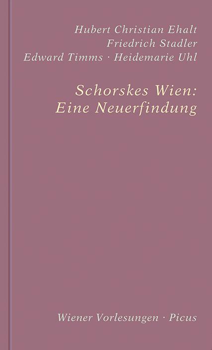 Cover-Bild Schorskes Wien: Eine Neuerfindung