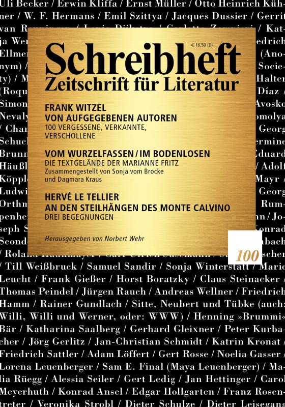 Cover-Bild SCHREIBHEFT 100: Frank Witzel: Von aufgegebenen Autoren. 100 Vergessene, Verkannte, Verschollene /