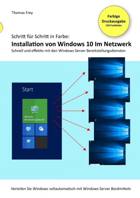 Cover-Bild Schritt für Schritt in Farbe: Installation von Windows 10 im Netzwerk