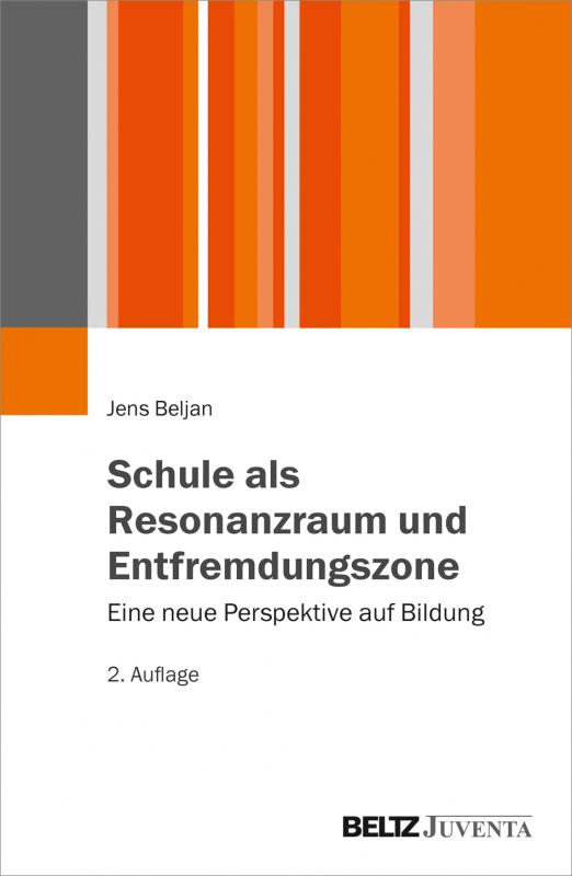Cover-Bild Schule als Resonanzraum und Entfremdungszone