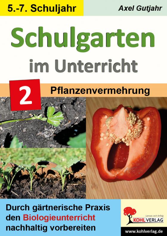 Cover-Bild Schulgarten im Unterricht - Band 2 / Sekundarstufe