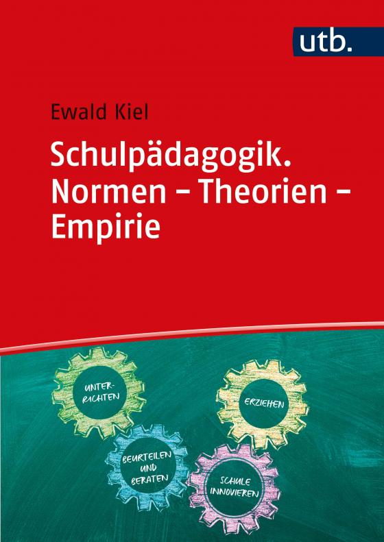Cover-Bild Schulpädagogik. Normen - Theorie - Empirie