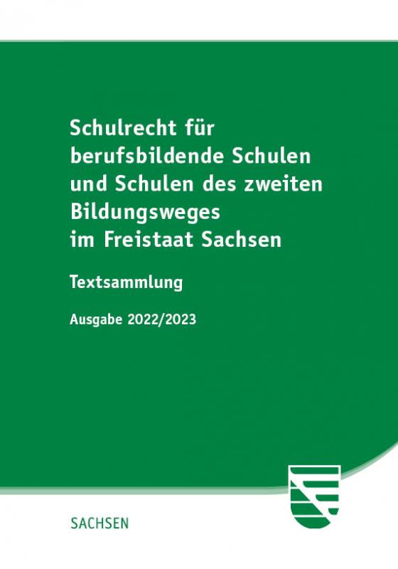 Cover-Bild Schulrecht für berufsbildende Schulen und Schulen des zweiten Bildungsweges im Freistaat Sachsen